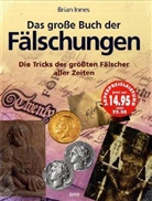 Brian Innes - Das große Buch der Fälschungen