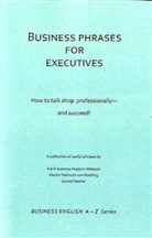 Kari Ioannou-Naoum-Wokoun, Karin Ioannou-Naoum-Wokoun, Geral Nestler, Gerald Nestler, Ruelli, Martin H. Ruelling... - Business Phrases for Executives