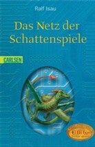 Ralf Isau - Das Netz der Schattenspiele