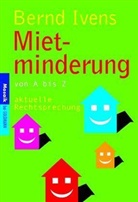 Bernd Ivens - Mietminderung