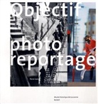 Claude Huber, Pierre Izard, Erling Mandelmann - Objectif photoreportage