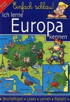 Julia Clasen, Inger Hatzky, Dirk Struve - Ich lerne Europa kennen