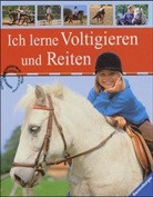 Ich lerne Voltigieren und Reiten