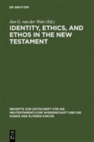 Ja G van der Watt, Jan G van der Watt, Jan G. van der Watt, Jan Van Der Watt - Identity, Ethics, and Ethos in the New Testament