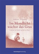 Ute Andresen - Im Mondlicht wächst das Gras