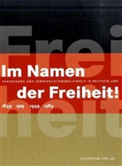 Dorlis Blume, Ursula Breymayer, Bernd Ulrich - Im Namen der Freiheit!