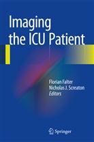 Florian Falter, Floria Falter, Florian Falter, J Screaton, J Screaton, Nicholas J. Screaton... - Imaging the ICU Patient