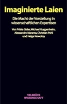 P. Gisler, Priska Gisler, M. Guggenheim, Michael Guggenheim, Alessandro Maranta, Maranta A.... - Imaginierte Laien