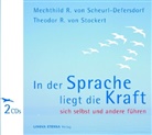 Roswitha Defersdorf, Mechthild R vo Scheurl-Defersdorf, Mechthild R. von Scheurl-Defersdorf, Theo Stockert, Stockert Theodor, Marit Budschigk... - In der Sprache liegt die Kraft - sich selbst und andere führen, 2 Audio-CDs (Audio book)