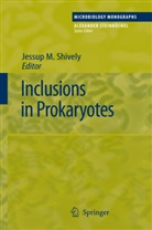 Jessu M Shively, Jessup M Shively, Jessup M. Shively - Inclusions in Prokaryotes