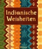 Indianische Weisheiten