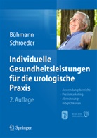Wolfgang Bühmann, Axel Schröder - Individuelle Gesundheitsleistungen für die urologische Praxis