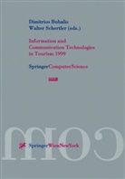 Dimitrios Buhalis, Walter Schertler - Information and Communication Technologies in Tourism 1999