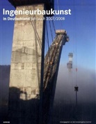 Bundesingenieurkamme - Ingenieurbaukunst in Deutschland. Jahrbuch 2007/2008