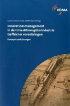 Ronald Gleich, Hartmut Rauen, Peter Russo - Innovationsmanagement in der Investionsgüterindustrie treffsicher voranbringen