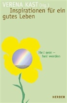 Verena Kast - Inspirationen für ein gutes Leben