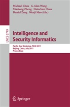 Alan Wang, G Alan Wang, Michael Chau, Hsinchun Chen, Wenji Mao, G. Alan Wang... - Intelligence and Security Informatics