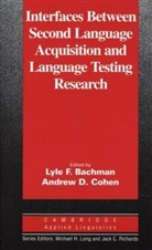 Lyle F. Bachmann, Andrew D. Cohen - Interfaces between Second Language Aquisition and Language Testing Research