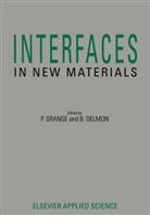 B. Delmon, P. Grange - Interfaces in New Materials