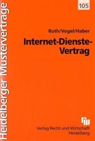 Marc Haber, Birgit Roth, Rupert Vogel - Internet-Dienste-Vertrag