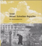 Iri Möckel - Israel - Reisen, Schreiben, Begreifen