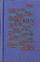 Cvek, Cvek, Helmut Niederle, Johann Strutz, Lojze Wieser - Istrien