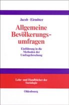 Willy H Eirmbter, Willy H. Eirmbter, Rüdige Jacob, Rüdiger Jacob - Allgemeine Bevölkerungsumfragen, m. Diskette (8,9 cm)