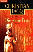 Christian Jacq - Die weise Frau