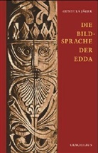 Gundula Jäger - Die Bildsprache der Edda