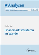 Manfred Jäger - Finanzmarktstrukturen im Wandel