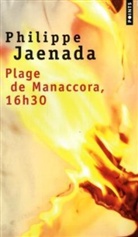 Philippe Jaenada, Philippe (1964-....) Jaenada, JAENADA PHILIPPE, Philippe Jaenada - Plage de Manaccora, 16h30