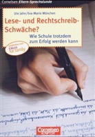 Ute Jahn, Eva-Maria München - Lese- und Rechtschreib-Schwäche?
