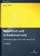 Jürgen Jahnke - Unfalltod und Schadenersatz