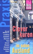Horst Jahns - Reise Know-How Praxis, Clever kuren im nahen Ausland