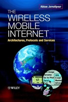 Jamalipour, a Jamalipour, Abbas Jamalipour, Abbas (University of Sydney Jamalipour, Jamalipour Abbas - WIRELESS MOBILE INTERNET