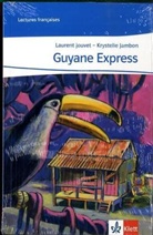Krystelle Jambon, Laurent Jouvet - Guyane Express. Photos interdites, 2 Bde.