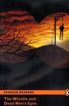 M.R. James, Montague R. James, Montague Rhodes James - The Whistle and the Dead Men's Eyes