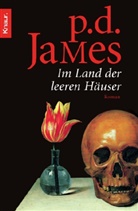 P D James, P. D. James - Im Land der leeren Häuser