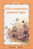 Janosch - Feliz cumpleanos, pequeno tigre!. Riesenparty für den Tiger, span. Ausgabe