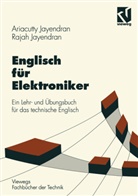 Ariacutt Jayendran, Ariacutty Jayendran, Rajah Jayendran - Englisch für Elektroniker