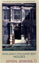Simon Jenkins - England's Thousand Best Houses
