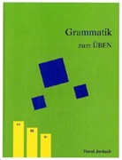 Horst Jentsch, Marlene Pohle - Grammatik zum Üben: Grammatik zum Üben / Grammatik zum Üben