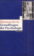 Giovanni Jervis - Grundfragen der Psychologie
