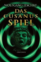 Wolfgang Jeschke - Das Cusanus-Spiel