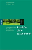 Wilhelm Gerl, Inke Jochims - Rauchfrei ohne zuzunehmen