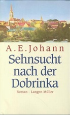 A. E. Johann - Sehnsucht nach der Dobrinka