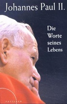 Johannes Paul II. - Die Worte seines Lebens