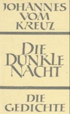 Johannes vom Kreuz - Sämtliche Werke - 2: Die dunkle Nacht