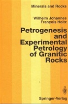 Francois Holtz, Wilhelm Johannes - Petrogenesis and Experimental Petrology of Granitic Rocks