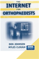 Myles Clough, D. Johnson, Do Johnson, Don Johnson - The Internet for Orthopaedists